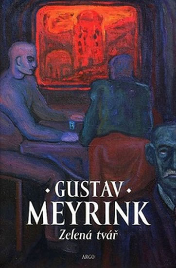 Zelená tvář: Gustav Meyrink