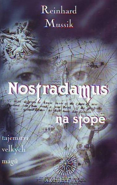 Nostradamus na stopě: Reinhard Mussik - antikvariát