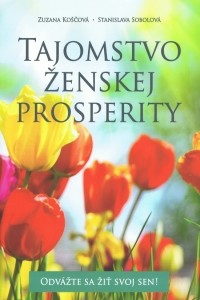 Tajomstvo ženskej prosperity: Zuzana Koščová a Stanislava Sobolová - antikvariát