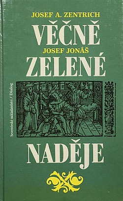 Věčně zelené naděje: Josef Jonáš, Josef A. Zentrich - antikvariát