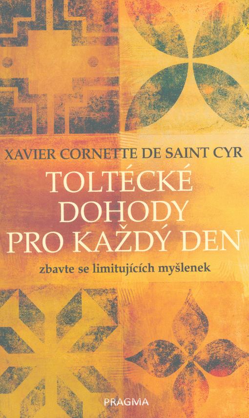 Toltécké dohody pro každý den: Xavier Cornette de Saint Cyr - antikvariát
