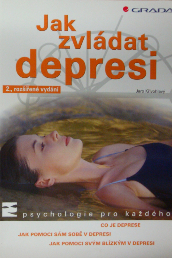 Jak zvládat depresi - 2., rozšířené vydání: Jaro Křivohlavý