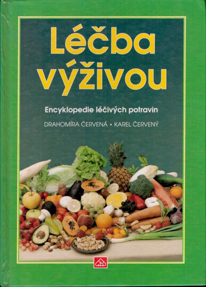 Léčba výživou - Encyklop. léčivých potravin: K. Červený, Drahomíra Červená - antikvariát