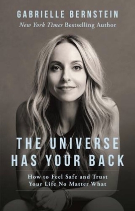 The Universe has your back: Gabrielle Bernstein  anglicky - antikvariát