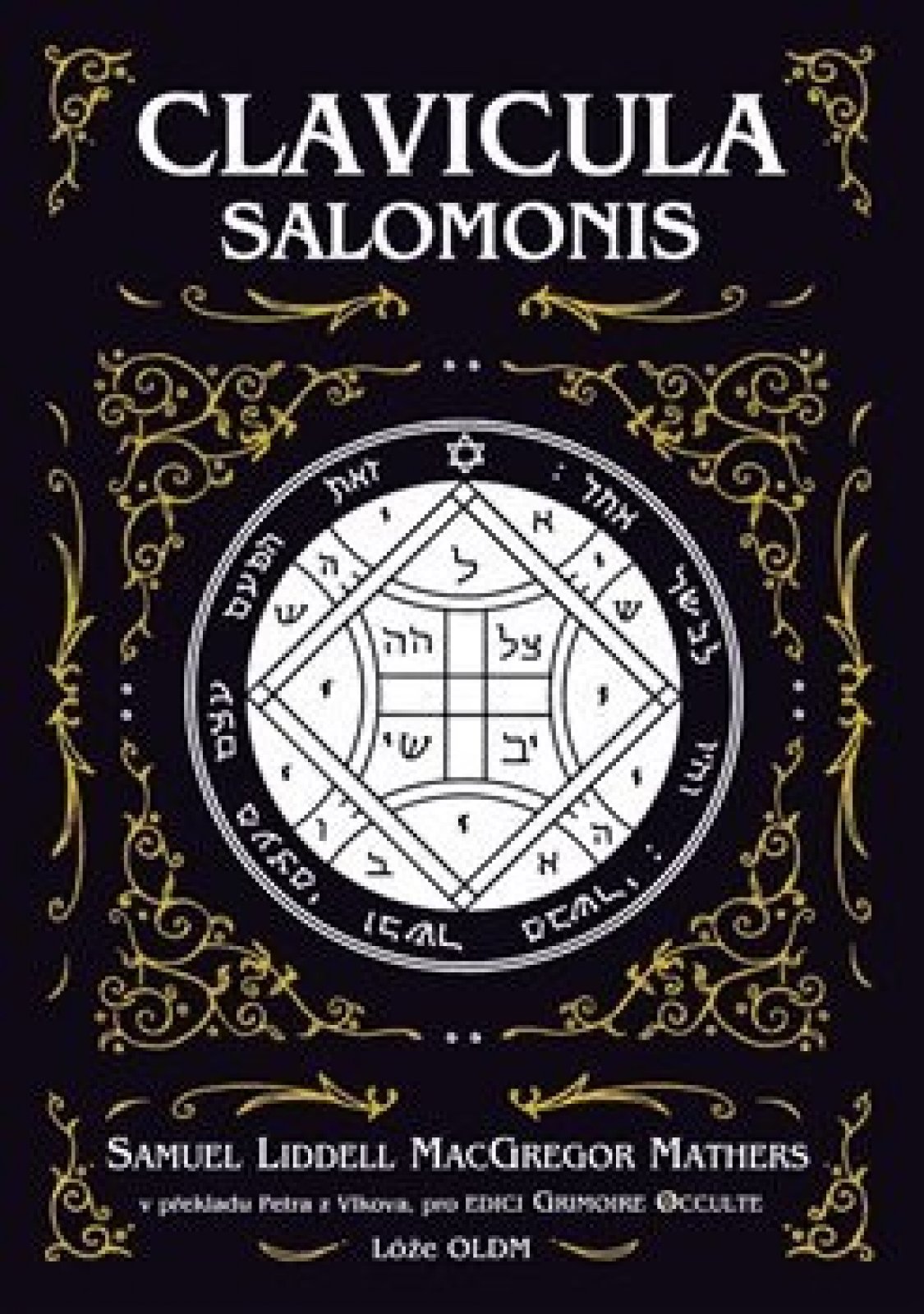 Clavicula Salomonis: Samuel Liddell MacGregor Mathers