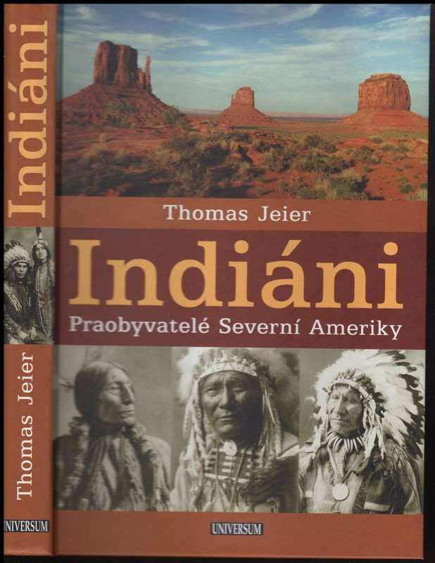 Indiáni Praobyvatelé Severní Ameriky: Thomaa Jeier
