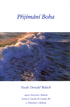 Přijímání Boha: Neal Donald Walsch