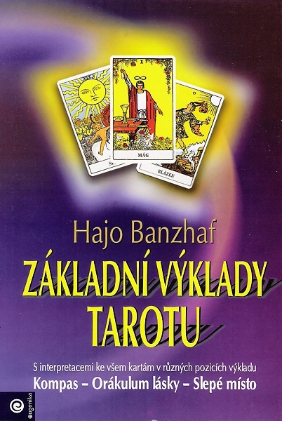 Základní výklady tarotu: Hajo Banzhaf