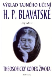 Výklad tajného učení H. P. Blavatské: Joy Mills