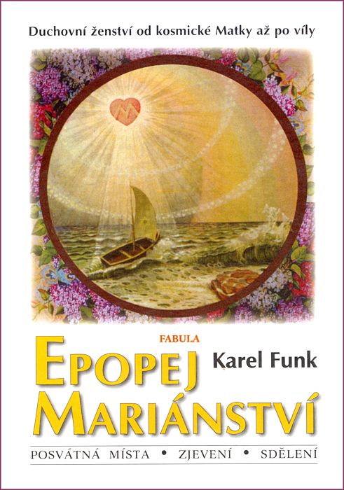 Epopej Mariánství: Karel Funk