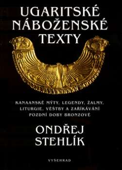 Ugaritské náboženské texty: Ondřej Stehlík