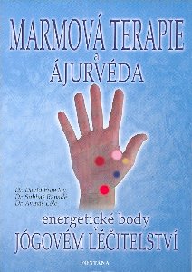 Marmová terapie a ájurvéda - energ. body: D. Frawley, S. Ránadé, Avináš Lélé - antikvariát