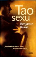 Tao sexu - jak udržet ženu v blahu a zpomalit stárnutí: Benjamin Kuras