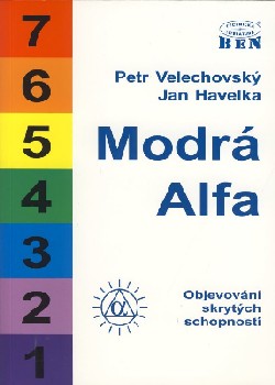 Modrá alfa - objevování skrytých schopností: Petr Velechovský, Jan Havelka