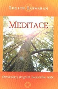 Meditace - osmibodový program duchovního růstu: Eknath Easwaran
