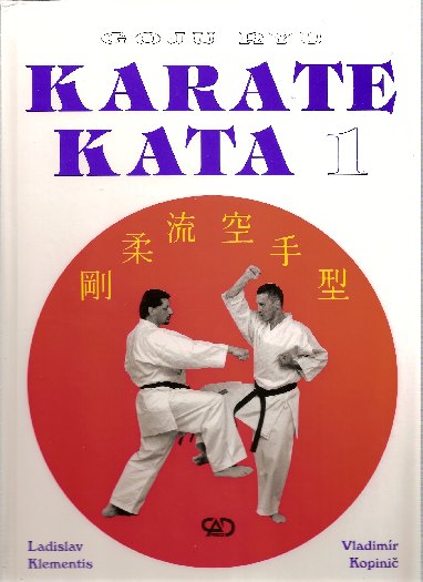 Goju ryu - karate kata 1: Ladislav Klementis, Vladimír Kopanič