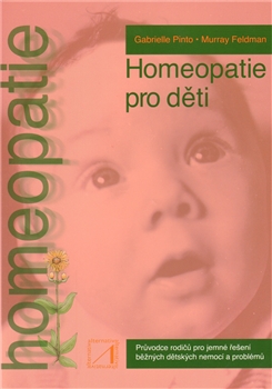 Homeopatie pro děti: Gabrielle Pinto, Murray Feldman