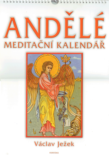 Andělé - meditační kalendář: Václav Ježek