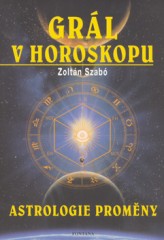 Grál v horoskopu - astrologie proměny