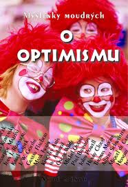Myšlenky moudrých o optimismu