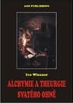 Alchymie a theurgie svatého ohně