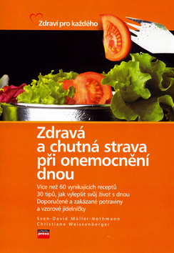 Zdravá a chutná strava při onemocnění dnou: Sven-David Muller-Nothmann - antikvariát