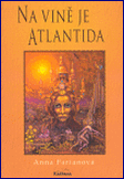 Na vině je Atlantida: Anna Farianová - antikvariát