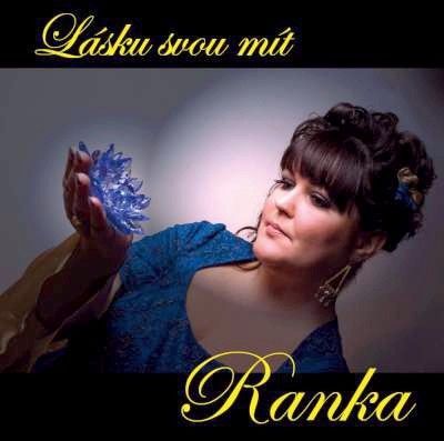 CD Ranka Lásku svou mít