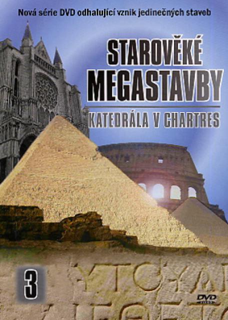 DVD Starověké megastavby  Katedrála v Chartres