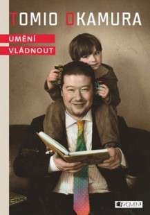 Tomio Okamura - Umění vládnout
