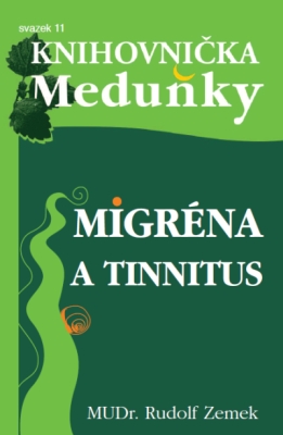 Knihovnička Meduňky 11 - Migréna a tinnitus možnosti alternativní léčby