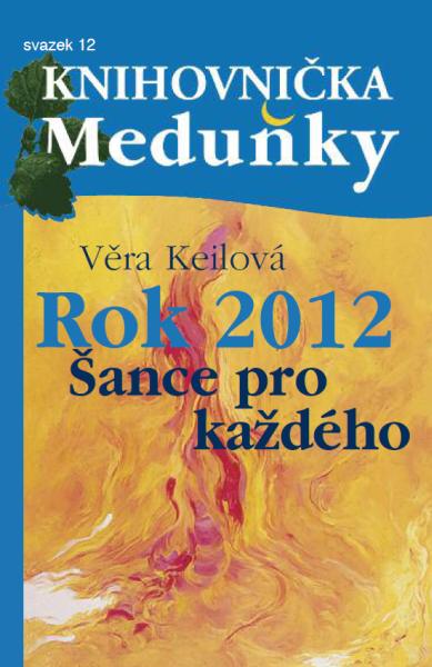 Knihovnička Meduňky 12 Rok 2012 Šance pro každého