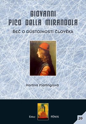 Giovanni Pico della Mirandol - Řeč o důstojnosti člověka č.20