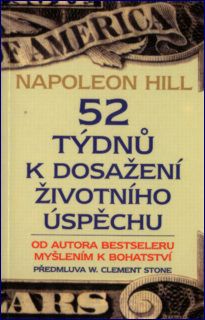 52 týdnů k dosažení životního úspěchu: Napoleon Hill