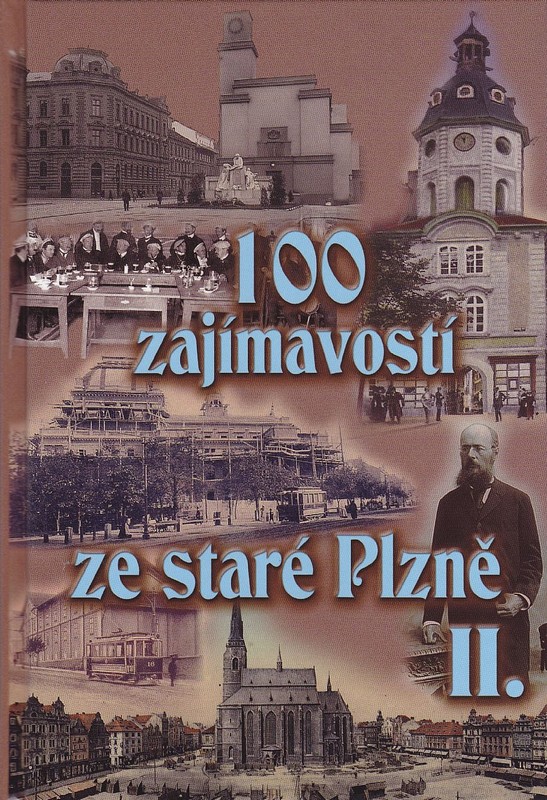 100 zajímavostí ze staré Plzně 2.: Mazný Petr, Krátký Vladislav - antikvariát