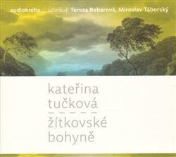 CD Žítkovské bohyně: čte Miroslav Táborský, Tereza Bebarová
