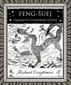 Feng-Šuej Tajemství čínského učení: Richard Creightmore
