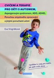 Cvičení a terapie pro děti s autismem: Eva Vingrálková