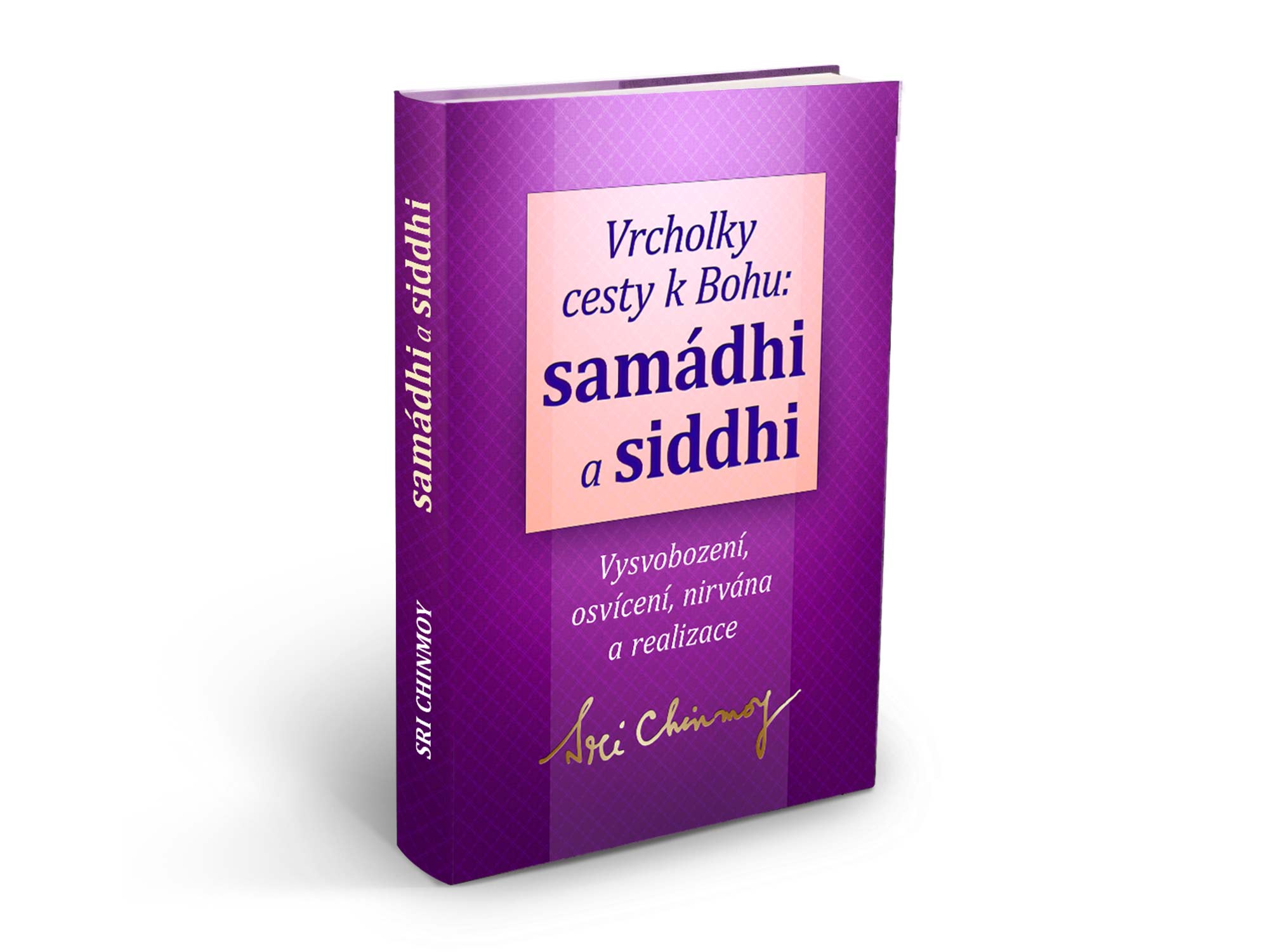 Samádhi a siddhi: Sri Chinmoy
