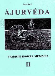 AJURVÉDA - Tradiční indická medicína II: Zora Doval
