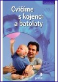 Cvičíme s kojenci a batolaty: Iva Dolínková - antikvariát