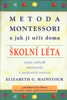 Metoda Montessori a jak ji učit doma: Elizabeth G. Hainstock