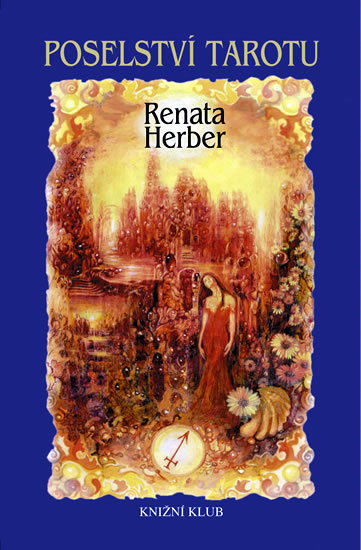 Poselství tarotu kniha +78 karet: Renata Herber - antikvariát