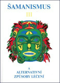 Šamanismus III - Akta.