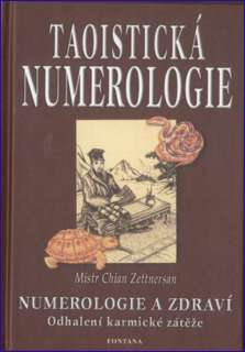 Taoistická numerologie: Mistr Chian Zettnersan
