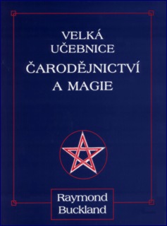 Velká učebnice čarodějnictví a magie - antikvární 1 ks: Raymond Buckladn