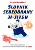 Slovník sebeobrany Ji-Jitsu: Alois Konečný