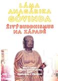 Živý buddhismus na západě: Láma Anagárika Góvinda