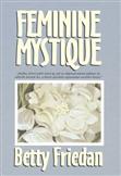 Femine Mystique: Betty Friedan