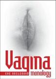 Vagina monology: Eve Ensler
